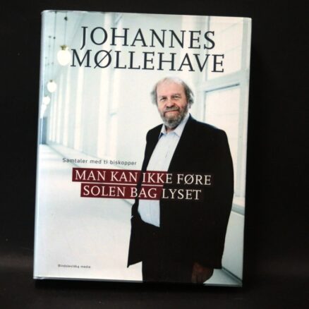 Johannes Møllehave, Man kan ikke føre solen bag lyset