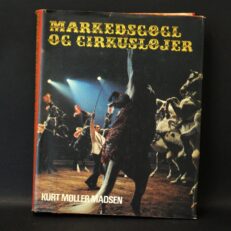 Kurt Møller Madsen, Markedsgøgl og cirkusløjer