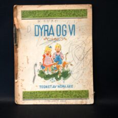Nora Axe, Dyra og vi