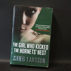 Stieg Larsson, The Girl Who Kicked the Hornets' Nest