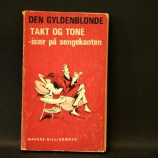 Den Gyldenblonde, Takt og tone - især på sengekanten