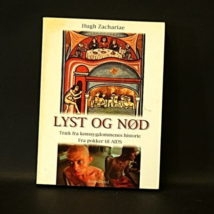 Hugh Zachariae, Lyst og nød - træk fra kønssygdommenes historie
