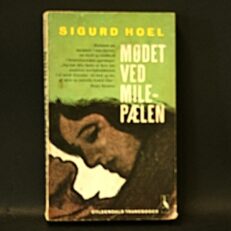 Sigurd Hoel,  Mødet ved milepælen