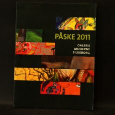 Galerie Moderne Silkeborg, Påske 2011 - Katalog