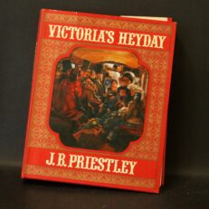 J. B. Priestley, Victoria's Heyday