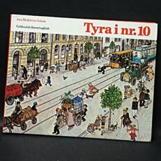 Ann Madeleine Gelotte, Tyra i nr. 10