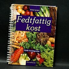 Anne Larsen , Fedtfattig kost - gode hverdagsretter