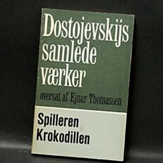 Fjodor Dostojevskij, Spilleren - Krokodillen