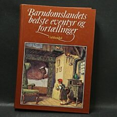 Margareta Schildt, Barndomslandets bedste eventyr og fortællinger