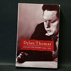 Dylan Thomas, Collected Poems 1934-1953