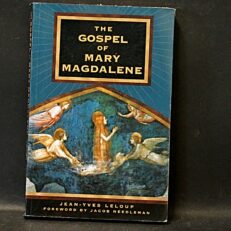 Jean-Yves Leloup, The Gospel of Mary Magdalene