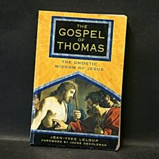 Jean-Yves Leloup, The Gospel of Thomas - The Gnostic Wisdom of Jesus