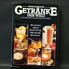 Mixen und Mögen, Getränke der Welt