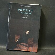 Neal Ashley Conrad Thing, Proust i Danmark  1913-2016