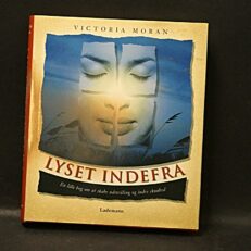 Victoria Moran, Lyset indefra