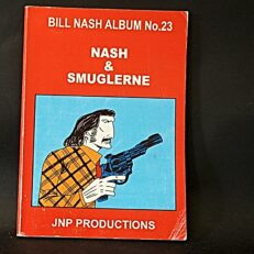 Johan Nørgaard Pedersen, Bill Nash og smuglerne
