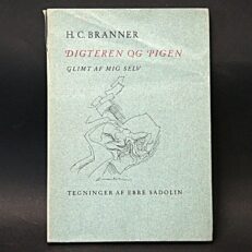 H.C. Branner, Digteren og pigen - Glimt af mig selv