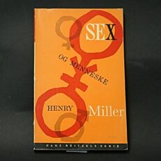 Henry Miller, Sex og menneske