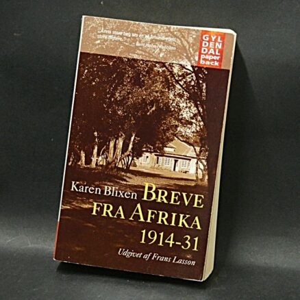 Karen Blixen, Breve Fra Afrika -  1914-31