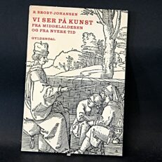 R. Broby-Johansen, Vi ser på kunst fra middelalderen og fra nyere tid