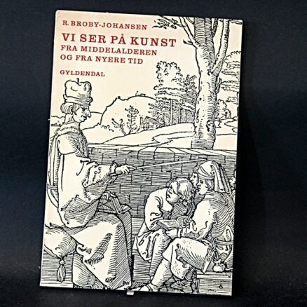 R. Broby-Johansen, Vi ser på kunst fra middelalderen og fra nyere tid