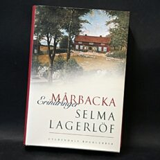 Selma Lagerlöf, Mårbacka