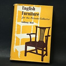 Anthony Bird, English Furniture for the Private Collector