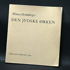Minna Heimbürger, Den jydske ørken