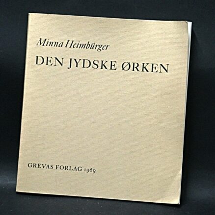 Minna Heimbürger, Den jydske ørken