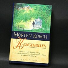 Morten Korch, Kongemøllen