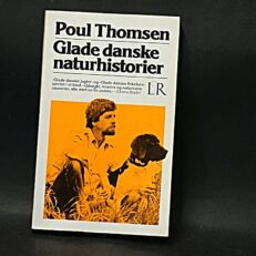 Poul Thomsen, Glade danske naturhistorier