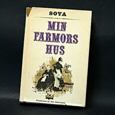 Soya, Min farmors hus