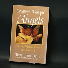Terry Lynn Taylor, An Angel-Guided Journey into Creativity