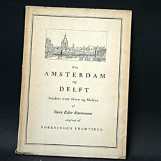 Steen Eiler Rasmussen, Fra Amsterdam og Delft