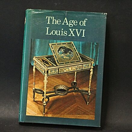 Alvar Gonzalez Palacios, The Age Of Louis XVI