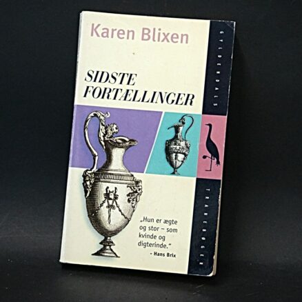 Karen Blixen,  Sidste fortællinger