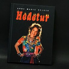 Anne Marie Helger, Hedetur