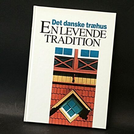 Lise Kongsgaard, Det danske træhus - En levende tradition