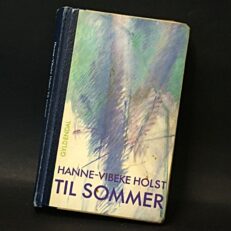 Hanne-Vibeke Holst, Til sommer