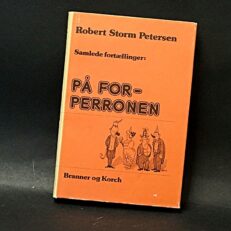 Robert Storm Petersen, Paa forperronen