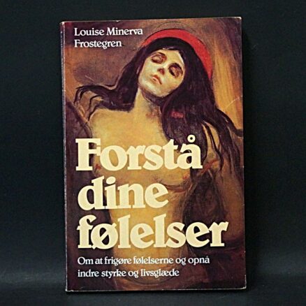 Louise Minerva Frostegren, Forstå dine følelser