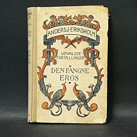 Anders J. Eriksholm, Den fangne Eros