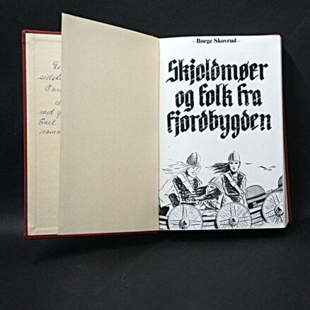 Børge Skovrud, Skjoldmøer og folk fra fjordbygden