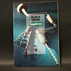 Byggekram, Gør ord til handling – Bind 6