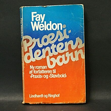 Fay Weldon, Præsidentens barn