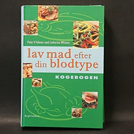 Peter J. D'Adamo, Lav mad efter din blodtype - kogebogen