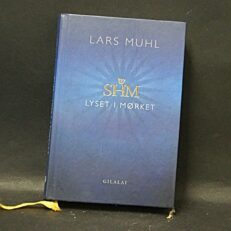 Lars Muhl, SHM - Lyset i Mørket