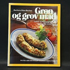 Barbara Rias-Bucher, Grøn og grov mad