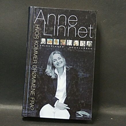 Anne Linnet, Hvor kommer drømmene fra?