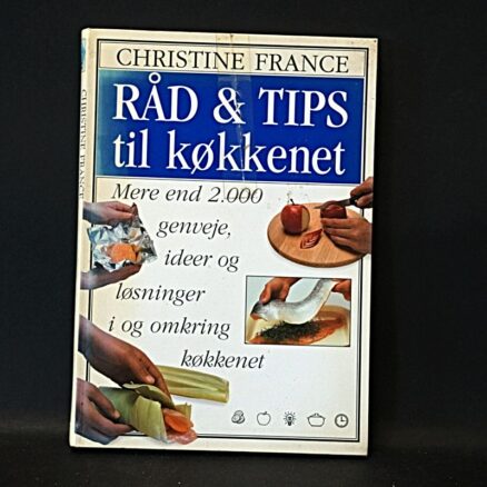 Christine France, Råd og tips til køkkenet